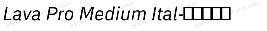 Lava Pro Medium Ital字体转换